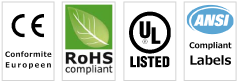 CE Conformite Europeen, RoHS Compliant, UL LISTED, ANSI Compliant Labels