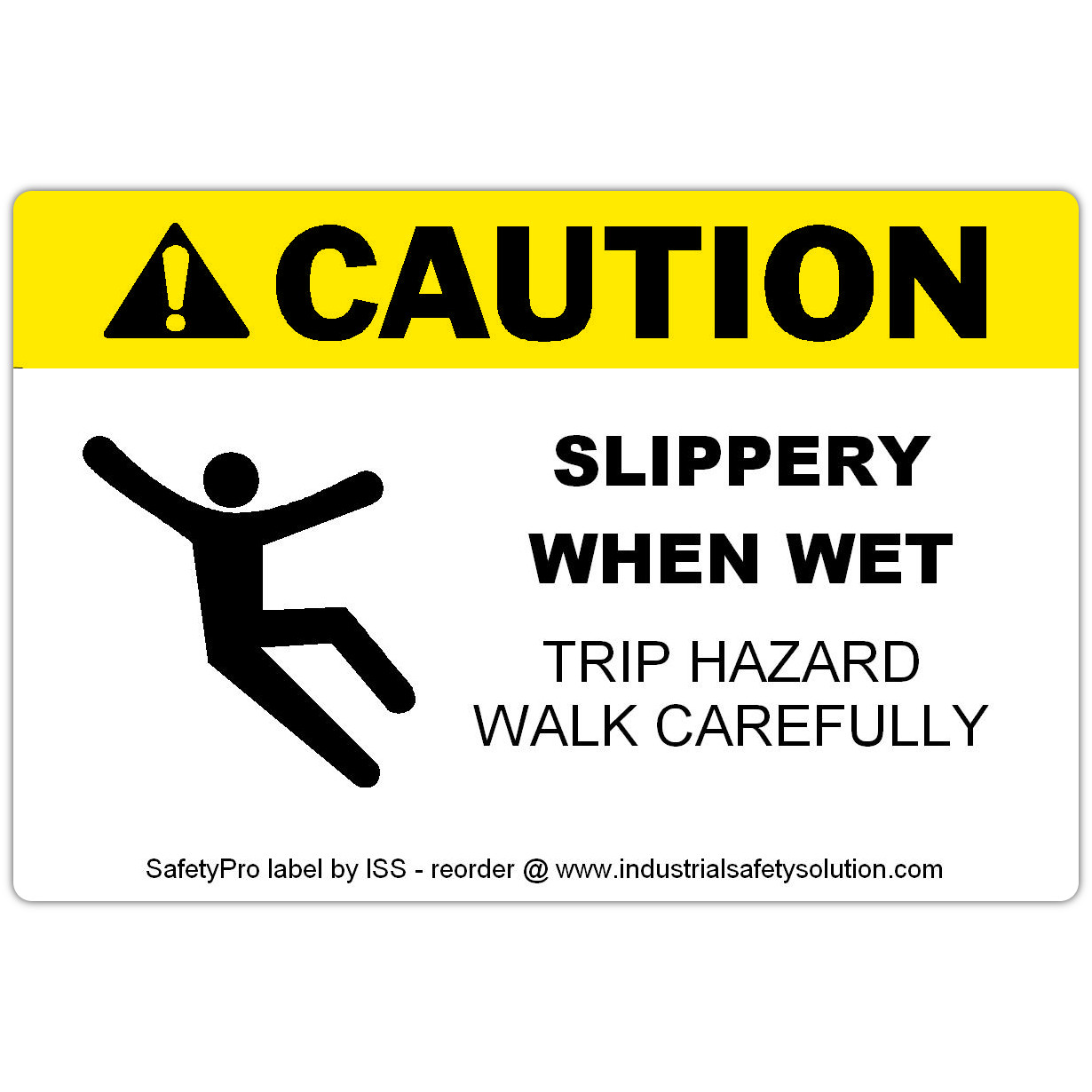 Detail view for 4" x 6" CAUTION Slippery When Wet Safety Label