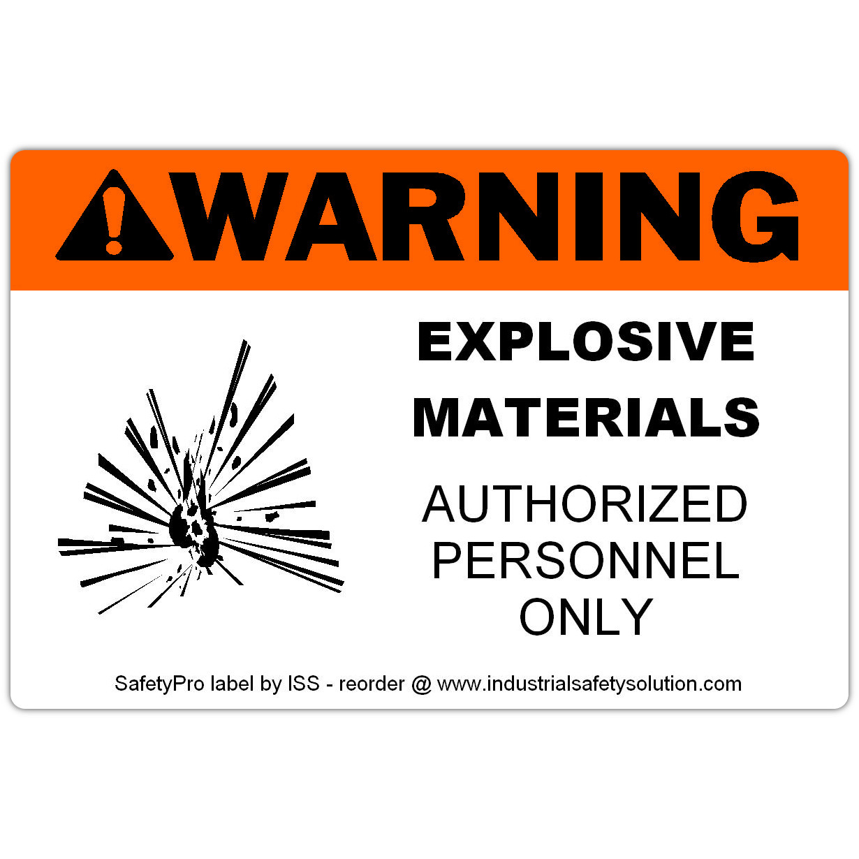 Ask a question about 4" x 6" WARNING Explosive Materials Safety Label