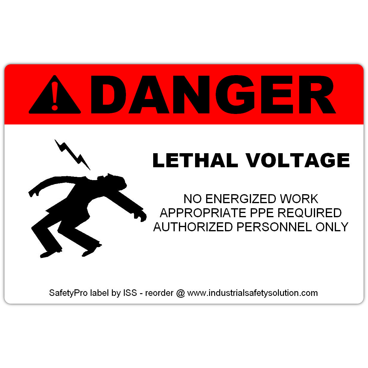 Ask a question about 4" x 6" DANGER Lethal Voltage Safety Label