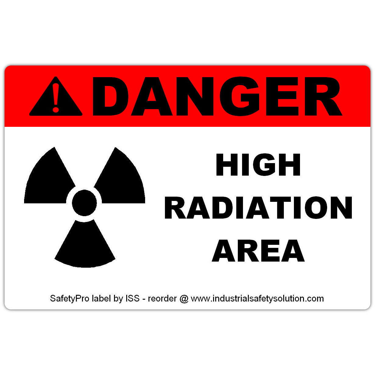 Detail view for 4" x 6" DANGER High Radiation Safety Label